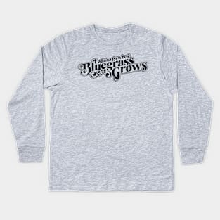 I Wanna Go Where the Bluegrass Grows-Dark Kids Long Sleeve T-Shirt